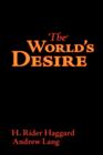 Image for The World&#39;s Desire, Large-Print Edition