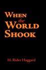 Image for When the World Shook, Large-Print Edition
