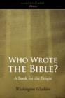 Image for Who Wrote the Bible?