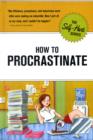 Image for How to Procrastinate