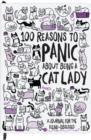 Image for Knock Knock 100 Reasons to Panic About Being a Cat Lady Journal