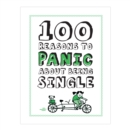Image for 100 Reasons to Panic About Being Single