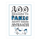 Image for 100 Reason to Panic About Being Awesome