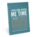 Image for Knock Knock I Need Some Serious Me Time Inner Truth Journal