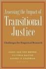 Image for Assessing the Impact of Transitional Justice : Challenges for Empirical Research