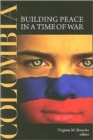 Image for Columbia  : building peace in a time of war