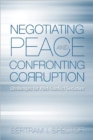 Image for Negotiating Peace and Confronting Corruption