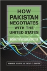 Image for How Pakistan negotiates with the United States  : riding the roller coaster