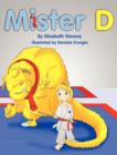 Image for Mister D : A Children&#39;s Picture Book about Overcoming Doubts and Fears