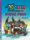 Image for The X-Tails Snowboard at Shred Park