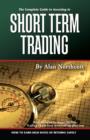 Image for Complete Guide to Investing in Short Term Trading