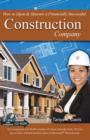 Image for How to Open &amp; Operate a Financially Successful Construction Company