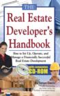 Image for The Real Estate Developer&#39;s Handbook : How to Set Up, Operate and Manage a Financially Successful Real Estate Development