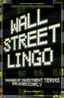 Image for Wall Street Lingo : Thousands of Investment Terms Explained Simply