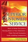 Image for Superior customer service: how to keep customers racing back to your business--time-tested examples from leading companies