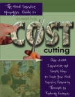 Image for The food service manager&#39;s guide to creative cost cutting: over 2,001 innovative and simple ways to save your food service operation thousands by reducing expenses