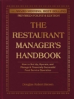 Image for The restaurant manager&#39;s handbook: how to set up, operate, and manage a financially successful food service operation.