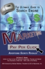 Image for The ultimate guide to search engine marketing: pay per click advertising secrets revealed