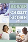 Image for How to repair your credit score now: simple no cost methods you can put to use today