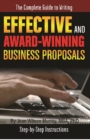 Image for The Complete Guide to Writing Effective and Award Winning Business Proposals: Step-by-step Instructions