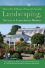 Image for How to Open &amp; Operate a Financially Successful Landscaping, Nursery or Lawn Service Business