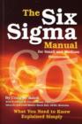Image for Six Sigma Manual for Small and Medium Businesses : What You Need to Know Explained Simply