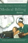 Image for How to Open &amp; Operate a Financially Successful Medical Billing Service