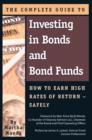 Image for Complete Guide to Investing in Bonds &amp; Bond Funds