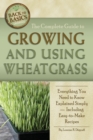 Image for The complete guide to growing and using wheatgrass  : everything you need to know explained simply