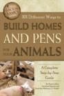 Image for 101 different ways to build homes and pens for your animals  : a complete step-by-step guide