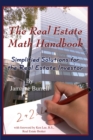 Image for The real estate math handbook: simplified solutions for the real estate investor