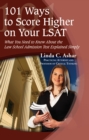 Image for 101 Ways to Score Higher on Your LSAT: What You Need to Know About the Law School Admission Test Explained Simply