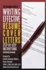 Image for The Complete Guide to Writing Effective Resume Cover Letters: Step-by-step Instructions: With Companion Cd-rom