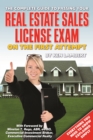 Image for The Complete Guide to Passing Your Real Estate Sales License Exam On the First Attempt: Everything You Need to Know Explained Simply