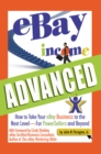 Image for Ebay Income Advanced: How to Take Your Ebay Business to the Next Level: For Powersellers and Beyond