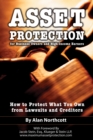 Image for Asset Protection for Business Owners and High-income Earners: How to Protect What You Own from Lawsuits and Creditors