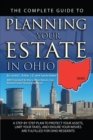 Image for The Complete Guide to Planning Your Estate in Ohio: A Step-by-step Plan to Protect Your Assets, Limit Your Taxes, and Ensure Your Wishes Are Fulfilled for Ohio Residents