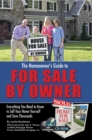 Image for Homeowner&#39;s guide to for sale by owner: everything you need to know to sell your home yourself &amp; save thousands