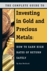 Image for Complete Guide to Investing in Gold and Precious Metals: How to Earn High Rates of Return Safely