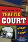 Image for How to Win Your Case in Traffic Court Without a Lawyer