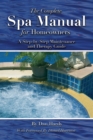 Image for Complete Spa Manual for Homeowners: A Step-by-step Maintenance and Therapy Guide