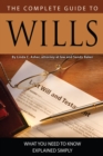 Image for The complete guide to wills: what you need to know explained simply.
