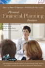 Image for How to Open &amp; Operate a Financially Successful Personal Financial Planning Business