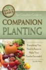 Image for Complete Guide to Companion Planting: Everything You Need to Know to Make Your Garden Successful