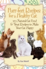Image for Purr-fect recipes for a healthy cat: 101 natural cat food &amp; treat recipes to make your cat happy