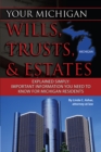 Image for Your Michigan wills, trusts &amp; estates explained simply: important information you need to know for Michigan residents