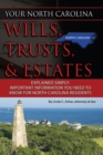 Image for Your North Carolina wills, trusts, &amp; estates explained simply: important information you need to know for North Carolina residents