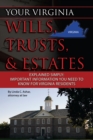 Image for Your Virginia Wills, Trusts, &amp; Estates Explained Simply: Important Information You Need to Know for Virginia Residents