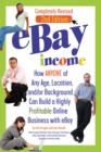 Image for EBay income: how anyone of any age, location, and/or background can build a highly profitable online business with eBay