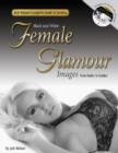 Image for Jack Watson&#39;s Complete Guide to Creating Black &amp; White Female Glamour Images : From Nudes to Fashion